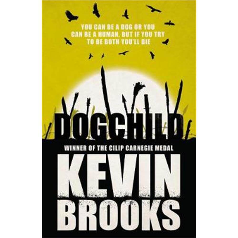 Dogchild (Paperback) - Kevin Brooks